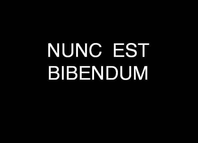 Nunc Est Bibendum